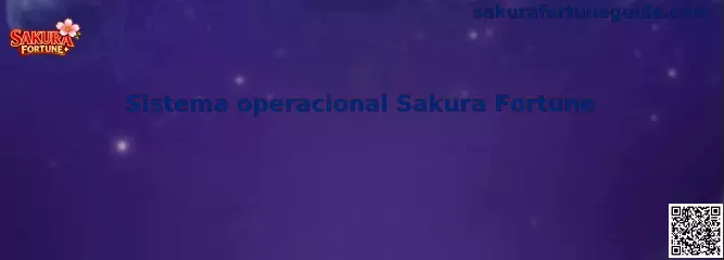 Sistema operacional Sakura Fortune
