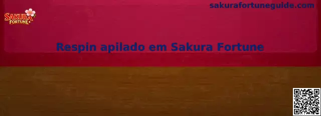 Respin apilado em Sakura Fortune