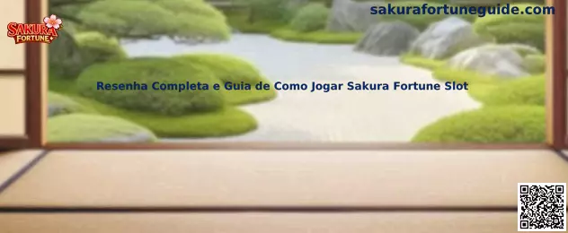 Resenha Completa e Guia de Como Jogar Sakura Fortune Slot