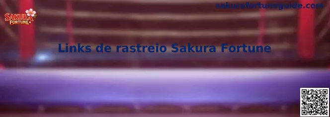 Links de rastreio Sakura Fortune
